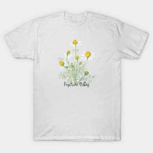 Positive vibes daisies T-Shirt